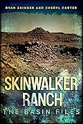 Skinwalker Ranch: The Basin Files
