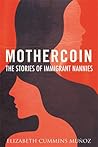 Mothercoin by Elizabeth Cummins Muñoz