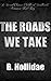 The Roads We Take