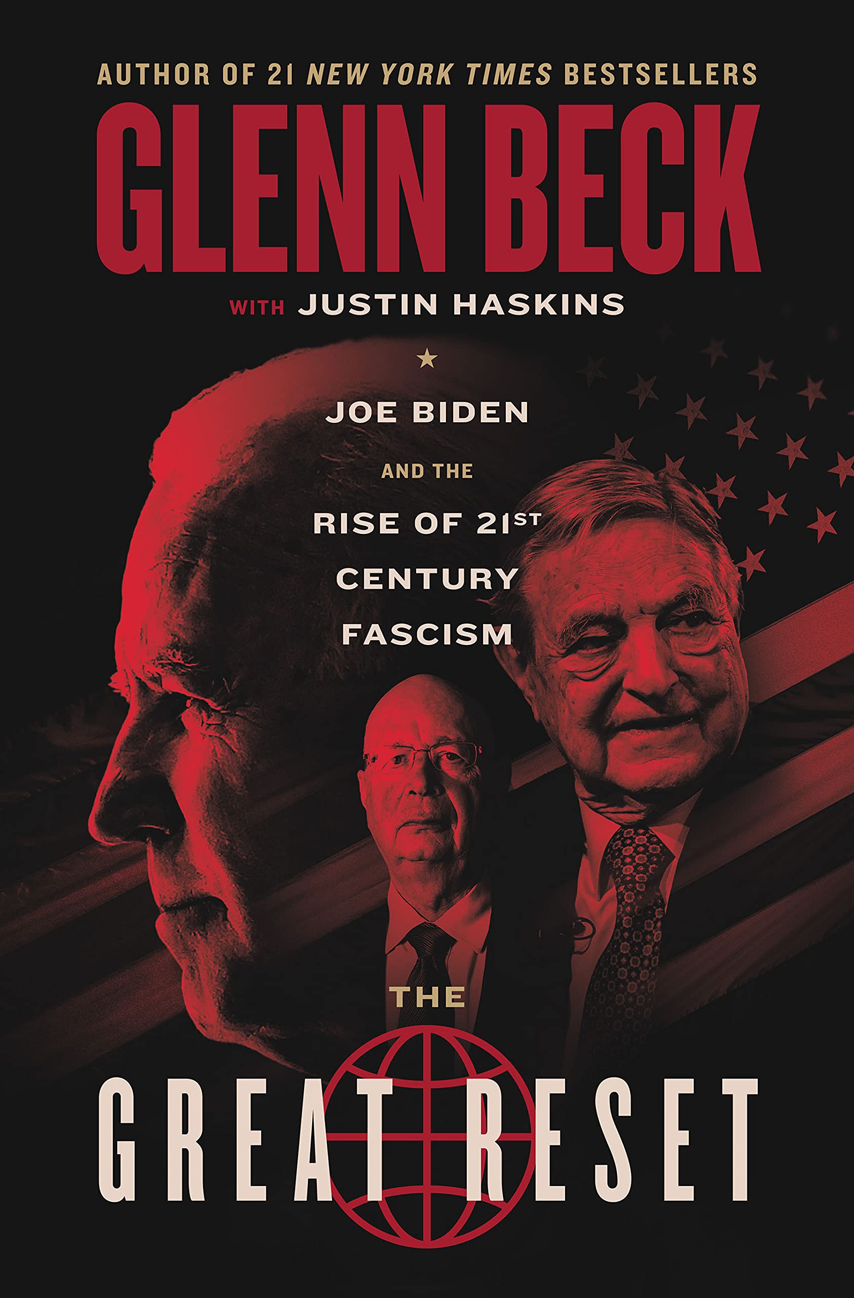 The Great Reset: Joe Biden and the Rise of Twenty-First-Century Fascism (Kindle Edition)