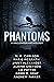 Phantoms