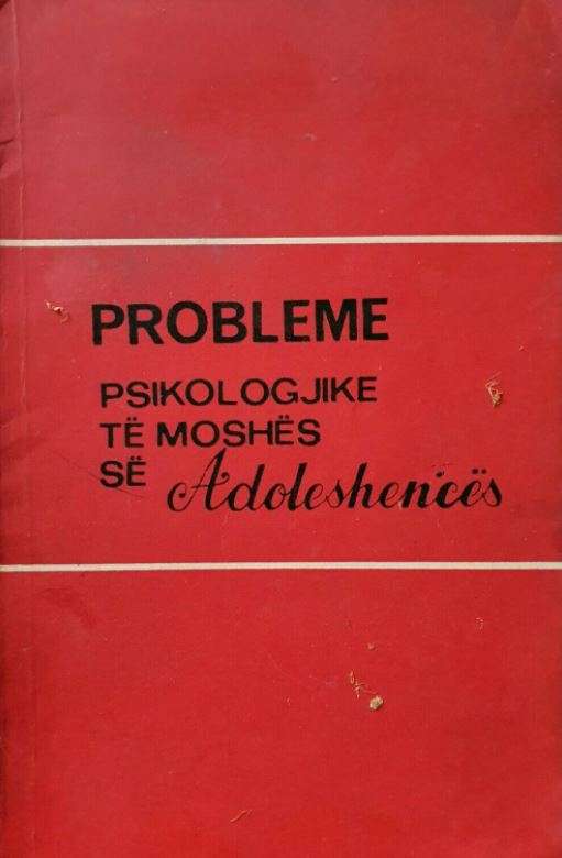 Probleme psikologjike të moshës së adoleshencës : referat dhe kumtesa të mbajtura në simpoziumin e organizuar nga Instituti i Studimeve Pedagogjike : Tiranë, 22 Qershor 1981