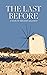 The Last Before: A Novel