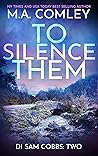To Silence Them (DI Sam Cobbs, #2)