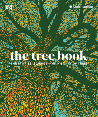The Tree Book: The Stories, Science, and History of Trees (Hardcover)
