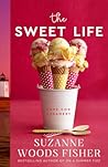 The Sweet Life by Suzanne Woods Fisher