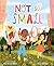 Not So Small: An Empowering...