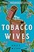 The Tobacco Wives