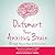 Outsmart Your Anxious Brain: Ten Simple Ways to Beat the Worry Trick