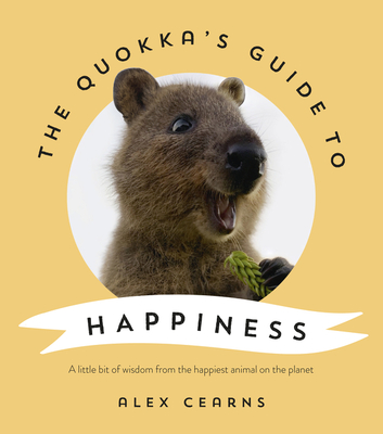 The Quokka's Guide to Happiness (Hardcover)