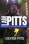 I Am Pitts: Memoirs of an American Patriot