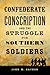 Confederate Conscription and the Struggle for Southern Soldiers (Jules and Frances Landry Award)