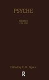 Psyche: A Journal of General and Linguistic Psychology 1920-1952 Psyche: A Journal of General and Linguistic Psychology 1920-1952