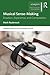 Musical Sense-Making: Enact...
