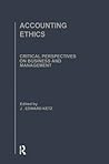 Accounting Ethics: Critical Perspectives on Business and Management, Volume 1: Foundations