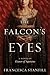 The Falcon's Eyes
