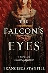 The Falcon's Eyes by Francesca Stanfill
