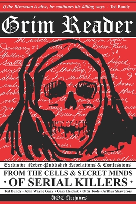 Grim Reader From the cells & secret minds of serial killers