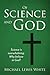 Of Science and God: Science...