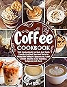 Coffee Cookbook: ...