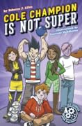 Cole Champion is Not Super