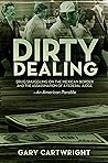 Dirty Dealing: Dr...