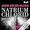 Natrium Chlorid by Jussi Adler-Olsen