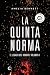 La quinta norma (El legado del hombre #1)