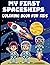 My First Spaceships Colorin...