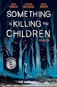 Something is Killing the Children, Vol. 1 