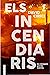 Els incendiaris
