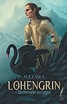 Lohengrin, Le Chevalier au Cygne by Alice Sola