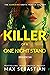 A Killer of a One Night Stand: Episode 6 (Erotic Mystery Thriller, Season Finale)