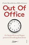 Out of Office by Charlie Warzel