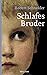 Schlafes Bruder