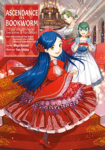 Ascendance of a Bookworm (Light Novel), Part 4 Volume 5