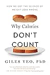 Book cover for Why Calories Don't Count: How We Got the Science of Weight Loss Wrong
