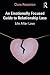An Emotionally Focused Guide to Relationship Loss: Life After Love