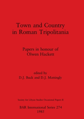 Town and Country in Roman Tripolitania