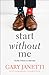 Start Without Me