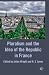 Pluralism and the Idea of the Republic in France by Julian Wright