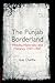 The Punjab Borderland by Ilyas Chattha