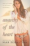 Anarchy of the Heart by Max Sebastian