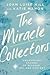 The Miracle Collectors: Unc...