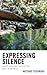 Expressing Silence: Where L...