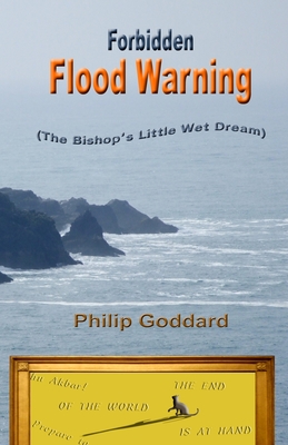 Forbidden Flood Warning: The Bishop's Little Wet Dream