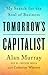 Tomorrow's Capitalist: My Search for the Soul of Business