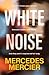 White Noise (Dr. Laura Flem...