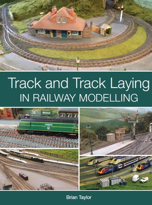 Track and Track Laying in Railway Modelling (Paperback)