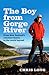 The Boy from Gorge River: From New Zealand's remotest family to the world beyond